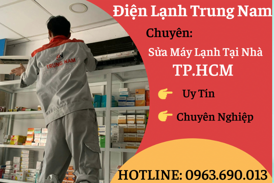 sửa máy lạnh giá rẻ Tại Nhà TPHCM [Trung Nam] Uy Tín – Chuyên Nghiệp